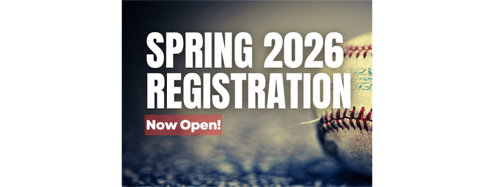 2026 SPRING REGISTRATION -NOW OPEN