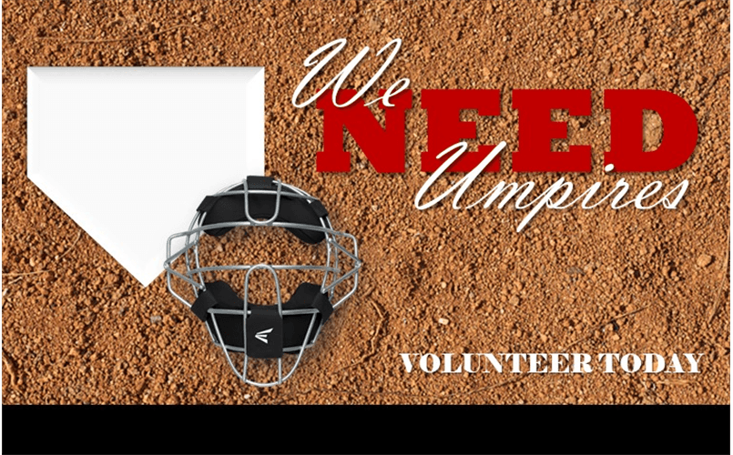 Umpires Needed