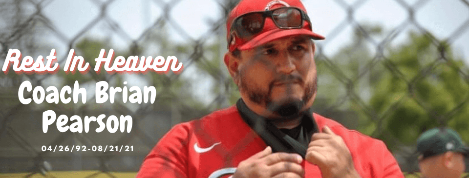 Rest in Baseball Heaven Coach Brian Pearson