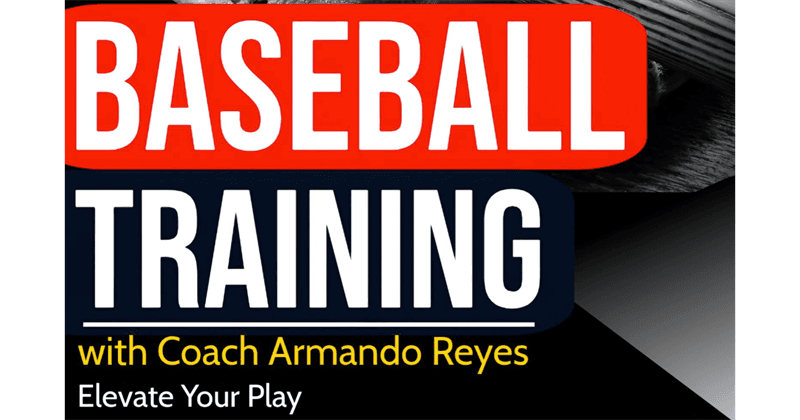 Baseball Training with Coach Armando Reyes