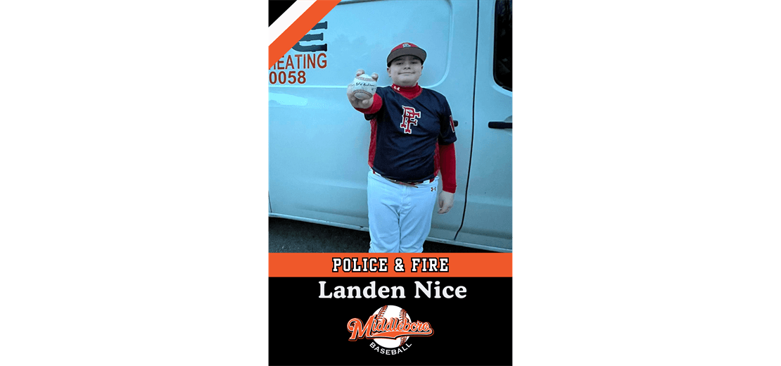 Homerun #1, #2, #3 & #11- Landen Nice, Police & Fire