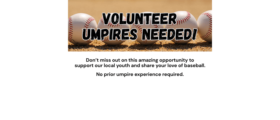 Volunteer Umpires Needed!