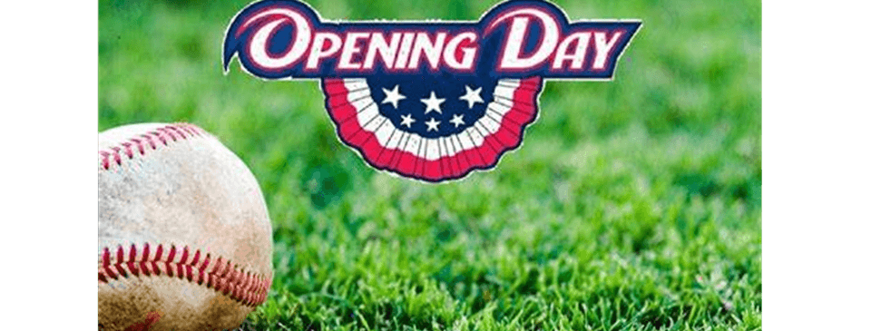 Opening Day April 25th