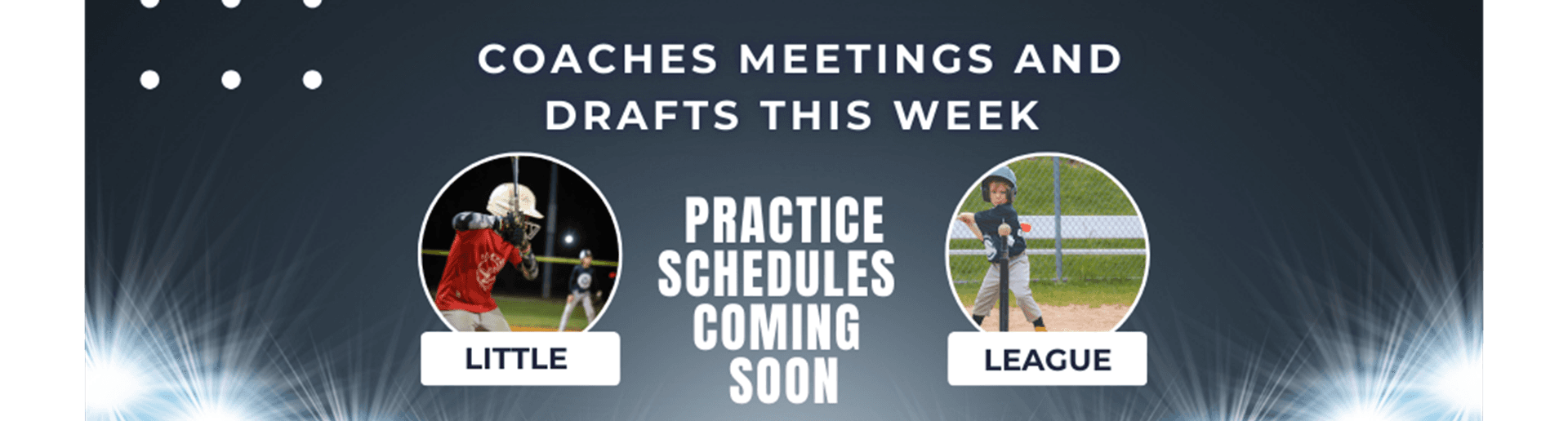 Practice Schedules Coming Soon