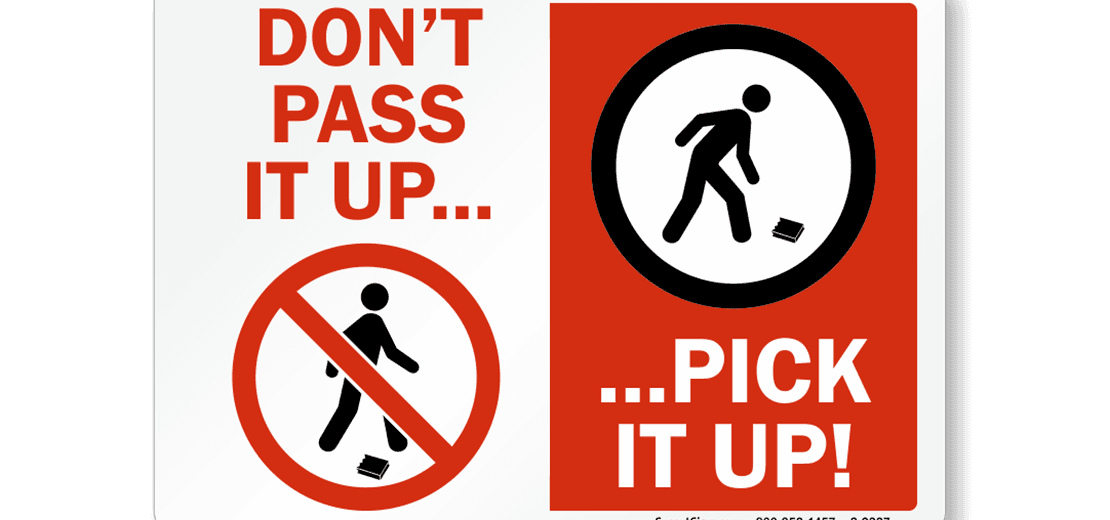 PLEASE PICK UP YOUR TRASH