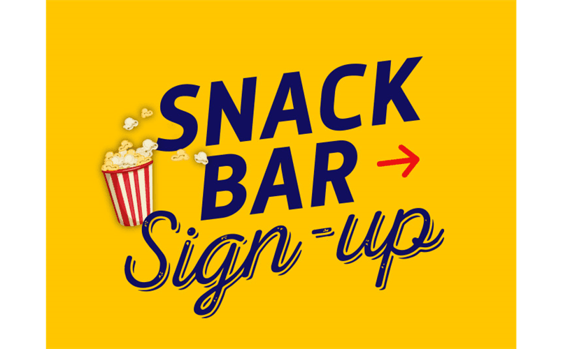 Snack Bar Sign Ups