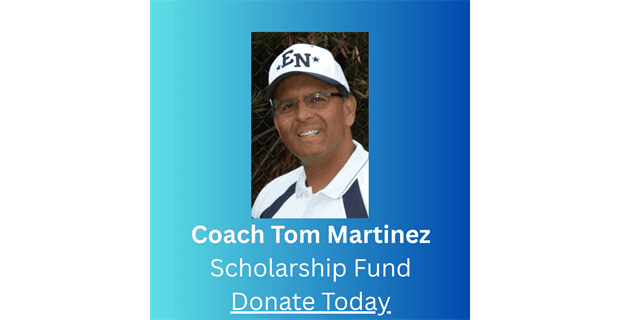 Coach Tom Martinez Scholarship Fund