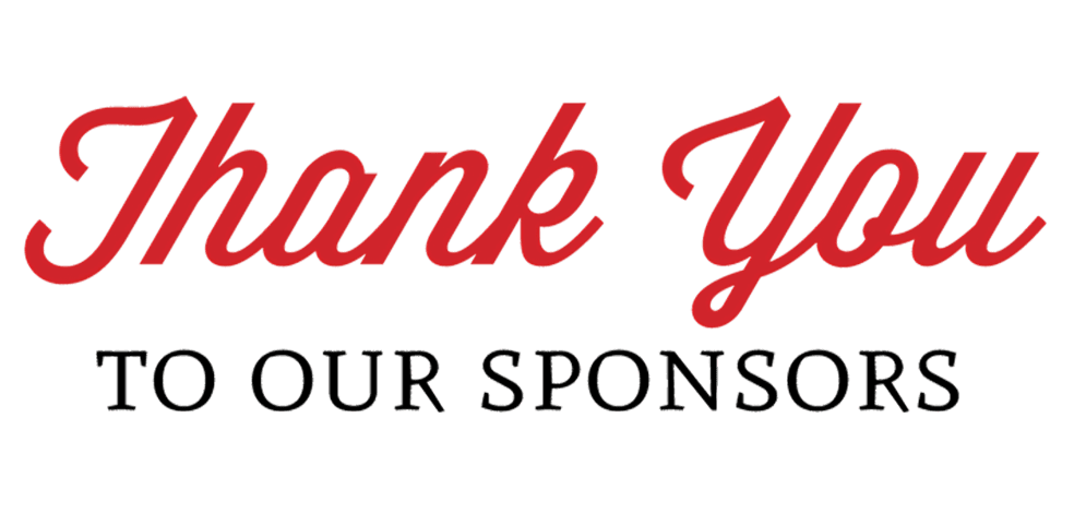 THANK YOU TO ALL OF OUR SPONSORS